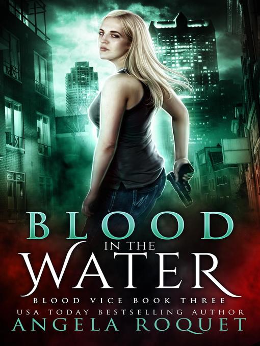 Title details for Blood in the Water by Angela Roquet - Available